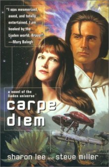 Carpe Diem (A Liaden Universe Book)
