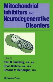 Mitochondrial Inhibitors and Neurodegenerative Disorders (Contemporary Clinical Neuroscience)