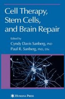 Cell Therapy, Stem Cells, and Brain Repair