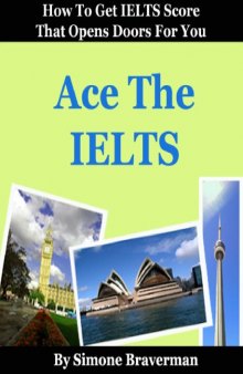 Ace the IELTS: IELTS General Module - How to Get IELTS Score That Opens Doors For You 