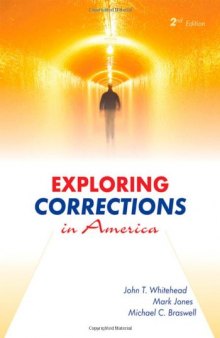 Exploring Corrections in America, Second Edition  