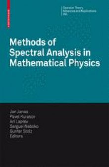 Methods of Spectral Analysis in Mathematical Physics: Conference on Operator Theory, Analysis and Mathematical Physics (OTAMP) 2006, Lund, Sweden