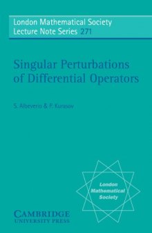 Singular Perturbations of Differential Operators: Solvable Schrödinger-type Operators