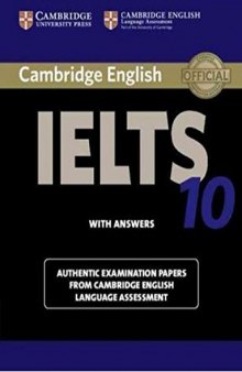 Cambridge IELTS 10 Student's Book with Answers: Authentic Examination Papers from Cambridge English Language Assessment