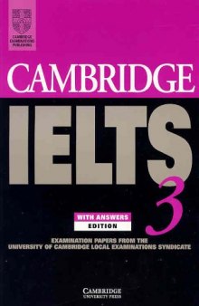 Cambridge IELTS 3 Student's Book with Answers: Examination Papers from the University of Cambridge Local Examinations Syndicate 