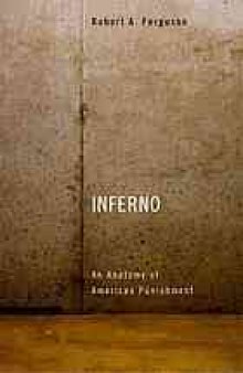 Inferno : an anatomy of American punishment