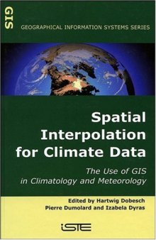 Spatial Interpolation for Climate Data: The Use of GIS in Climatology and Meterology (Geographical Information Systems series)