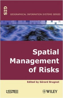 Spatial Management of Risks (Geographical Information Systems)