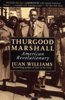 Thurgood Marshall: American revolutionary  