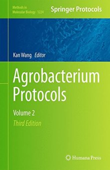 Agrobacterium Protocols: Volume 2