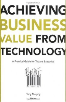 Achieving Business Value From Technology