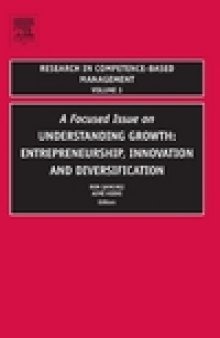 A Focused Issue on Understanding Growth: Entrepreneurship, Innovation, and Diversification (Research in Competence-Based Management, Volume 3)