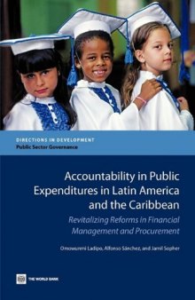 Accountability in Public Expenditures in Latin America and the Caribbean: Revitalizing Reforms in Financial Management and Procurement 