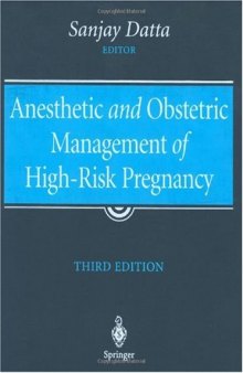 Anesthetic and Obstetric Management of High-Risk Pregnancy