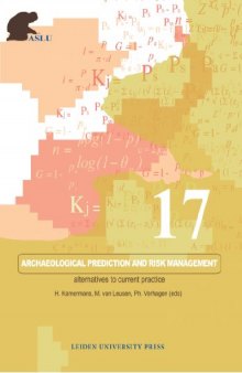 Archaeological Prediction and Risk Management: Alternatives to Current Practice 