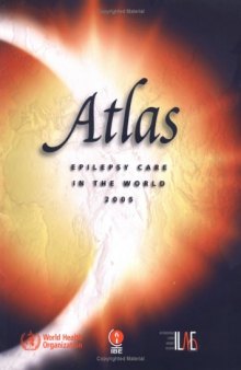Atlas Epilepsy Care in the World 2005