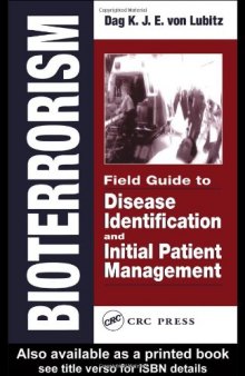Bioterrorism: Field Guide to Disease Identification and Initial Patient Management