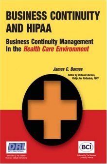 Business Continuity and HIPAA: Business Continuity Management in the Health Care Environment