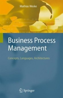 Business Process Management - Concepts, Languages, Architectures