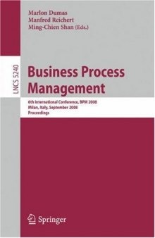 Business Process Management: 6th International Conference, BPM 2008, Milan, Italy, September 2-4, 2008. Proceedings