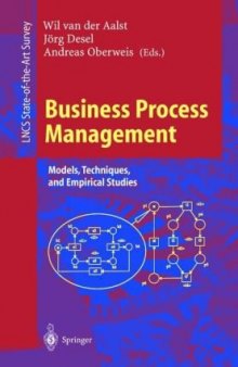 Business Process Management: Models, Techniques, and Empirical Studies