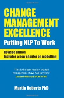 Change Management Excellence: Putting NLP to Work