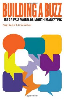 Building a Buzz: Libraries and Word-of-mouth Marketing