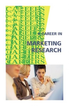 Career in Marketing Research, Opinion Research: Helping Politicians to Formulate Relevant Public Policy: Manufacturers to Make Better Products: Hospitals, Airlines, Hotels, and Car Dealers to Provide Better Service