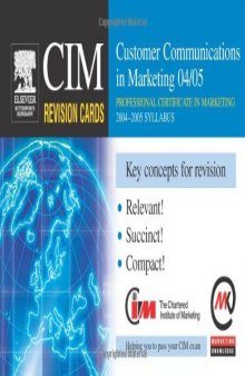 CIM Revision Cards: Customer Communications in Marketing 04 05, First Edition (Cim Revision Cards)
