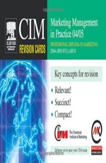 CIM Revision Cards: Marketing Management in Practice 04 05 (Cim Revision Cards)