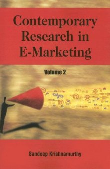 Contemporary Research In E-marketing, Vol. 2 (Contemporary Research in E-Marketing)
