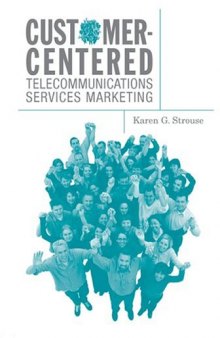Customer-Centered: Telecommunications Services Marketing (Artech House Telecommunications Library)