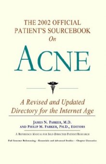 The 2002 Official Patient's Sourcebook on Acne