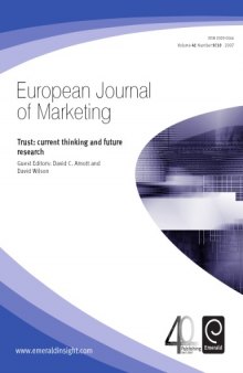 European Journal of Marketing :Trust: current thinking and future research
