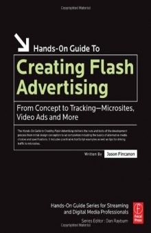 Creating Flash Advertising: From Concept to Tracking - Microsites, Video Ads and More