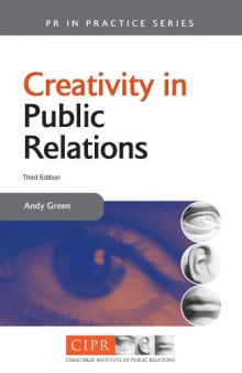 Creativity in Public Relations (Public Relations in Practice)