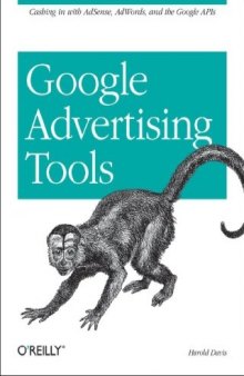 Google Advertising Tools: Cashing in with AdSense and AdWords 