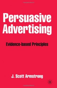 Persuasive Advertising: Evidence-based Principles