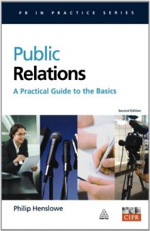 Public Relations: A Practical Guide to the Basics