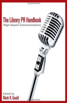 The Library PR Handbook: High-impact Communications