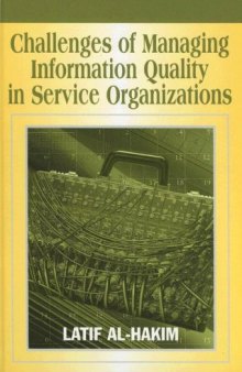 Challenges of Managing Information Quality in Service Organizations