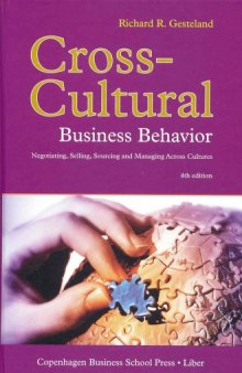 Cross-Cultural Business Behavior: Negotiating, Selling, Sourcing and Managing Across Cultures 