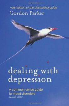 Dealing with depression: a commonsense guide to mood disorders