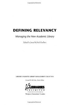 Defining Relevancy: Managing the New Academic Library (Libraries Unlimited Library Management Collection)