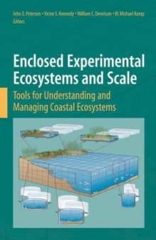 Enclosed Experimental Ecosystems and Scale: Tools for Understanding and Managing Coastal Ecosystems