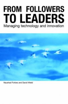 From Followers to Leaders: Managing Technology and Innovation in Newly Industrializing Countries