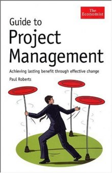 Guide to Project Management: Achieving lasting benefit through effective change 