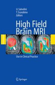 High Field Brain MRI: Use in Clinical Practice