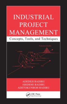 Industrial Project Management: Concepts, Tools and Techniques