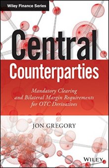 Central Counterparties: Mandatory Central Clearing and Initial Margin Requirements for OTC Derivatives